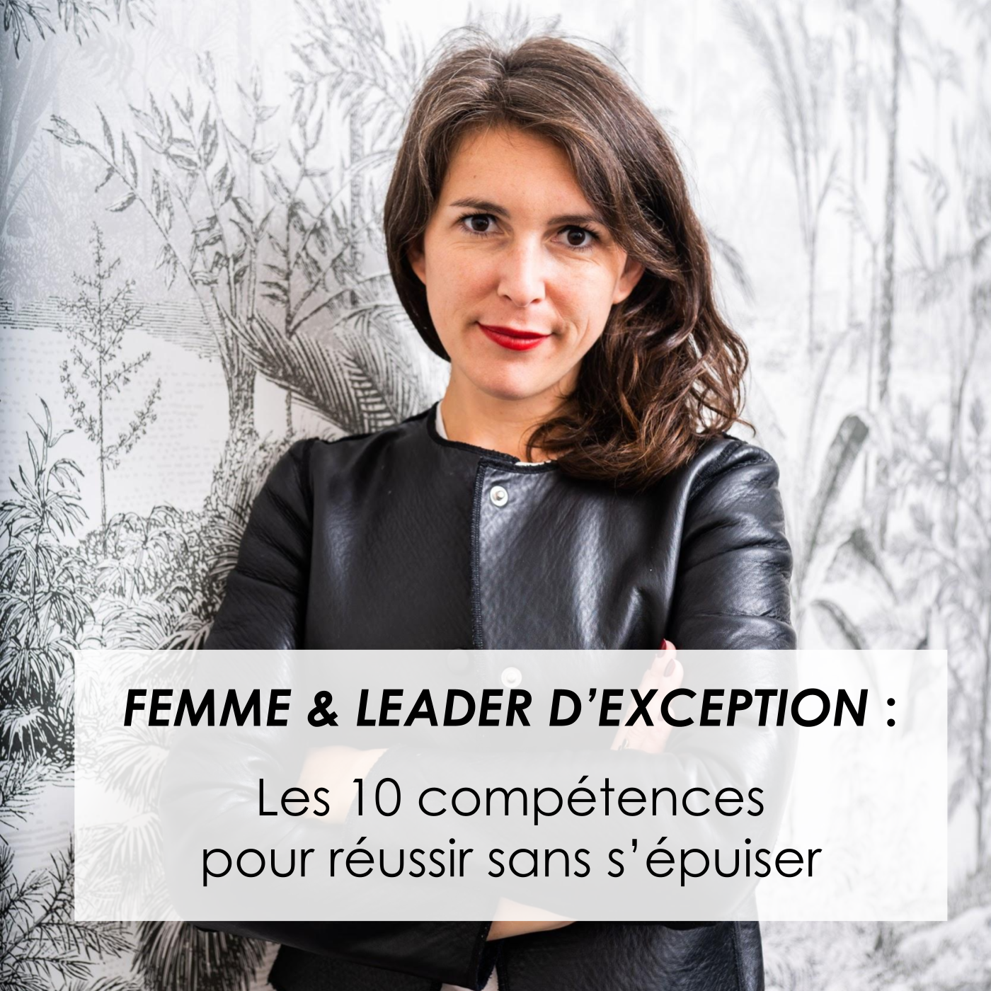Guide Leader d'exception : les 10 compétences pour réussir sans s'épuiser
