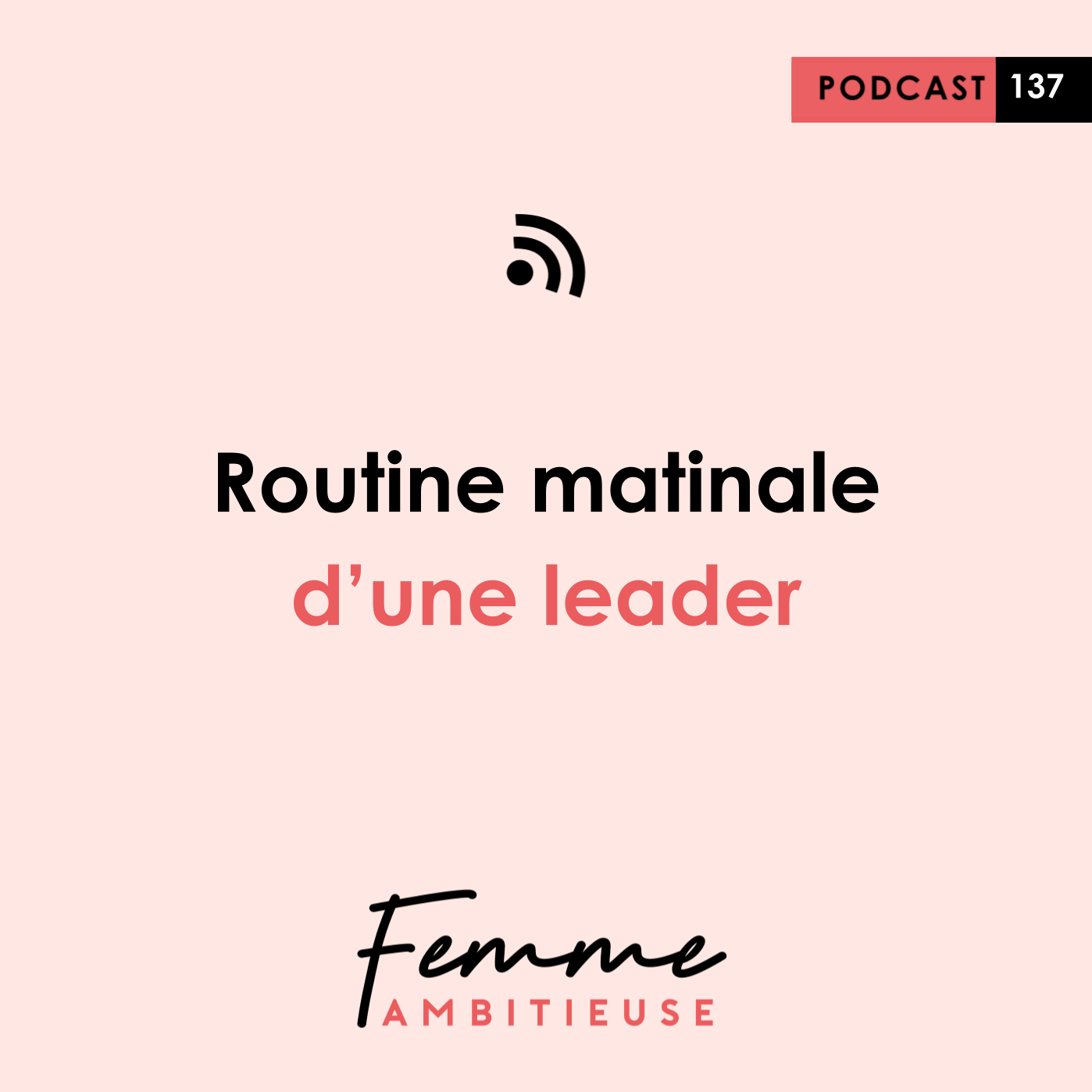 Podcast Jenny Chammas Femme Ambitieuse : Routine matinale d'une leader